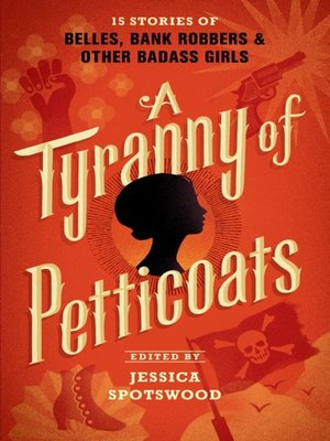 cover image of A Tyranny of Petticoats